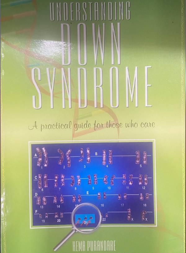 DOWN Syndrome - A Practical Guide For Those Who Care